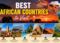 Best African Countries to Visit for an Unforgettable Journey