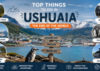 Top Things to Do in Ushuaia: Complete Travel Guide
