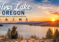 9 Hidden Secrets of Silver Lake, Oregon You Must See